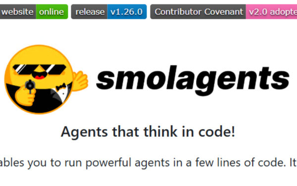 smolagents：Hugging Face 开源轻量 Agent 库，让大模型自己写 Python 干活